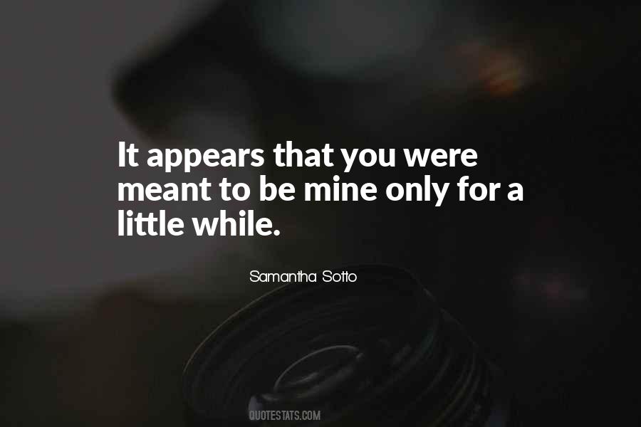 You Only Mine Quotes #890022