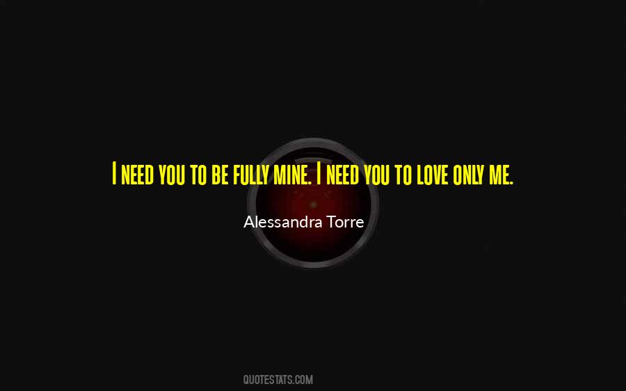 You Only Mine Quotes #958133