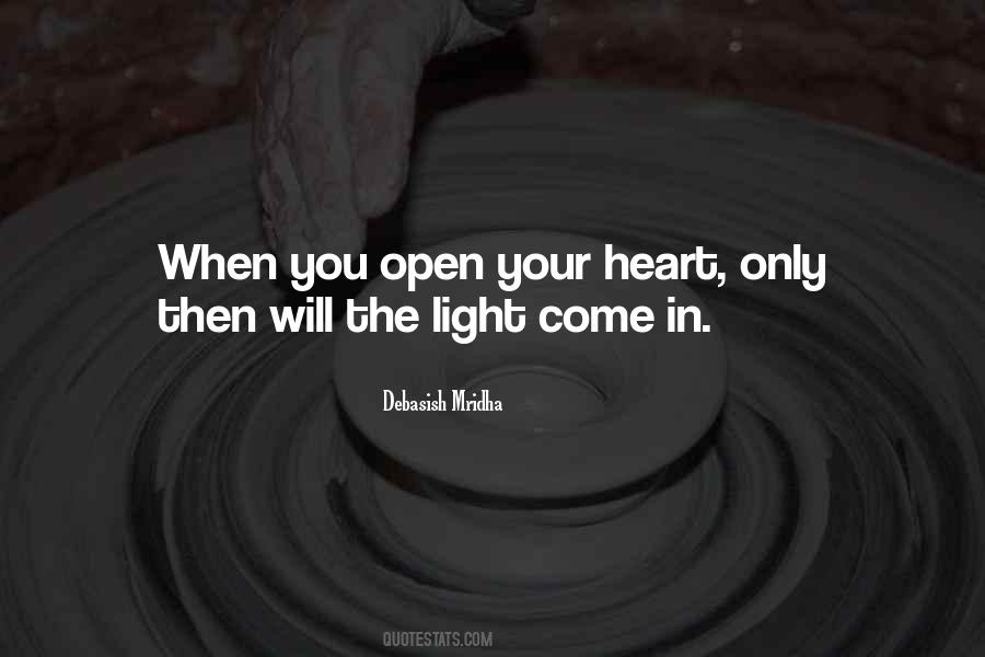 You Open Your Heart Quotes #1333907