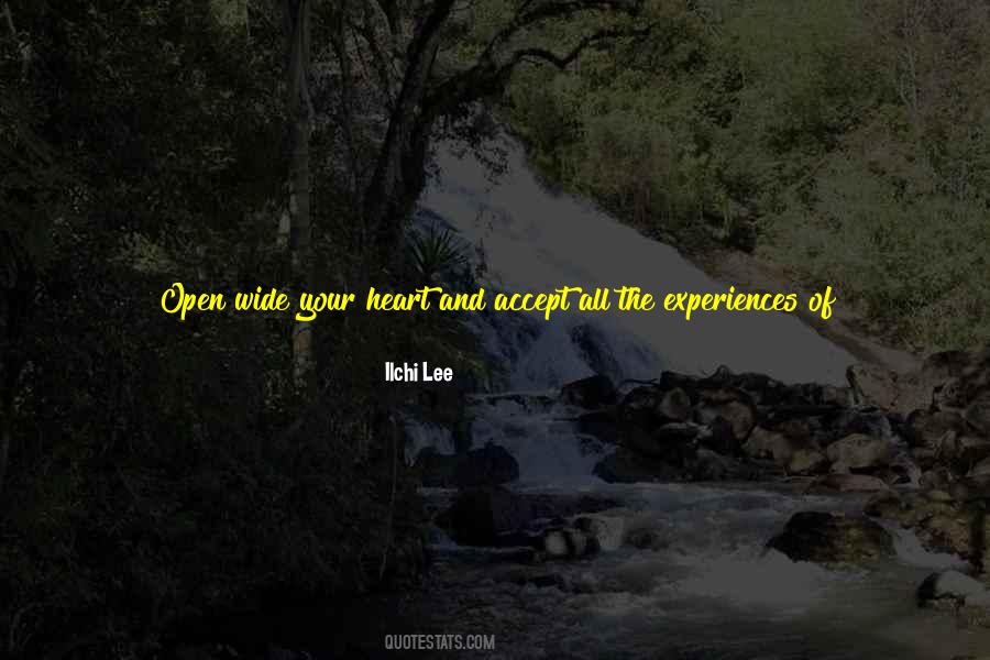 You Open Your Heart Quotes #357818