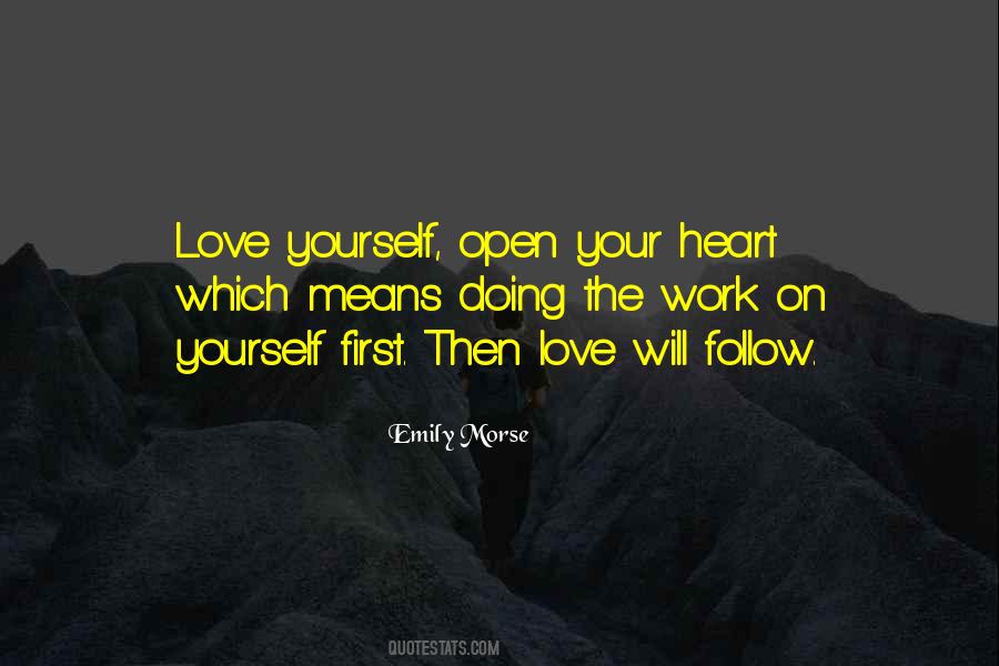 You Open Your Heart Quotes #361172