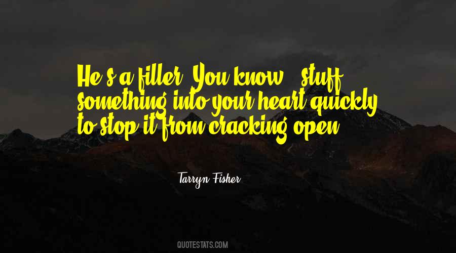 You Open Your Heart Quotes #81818