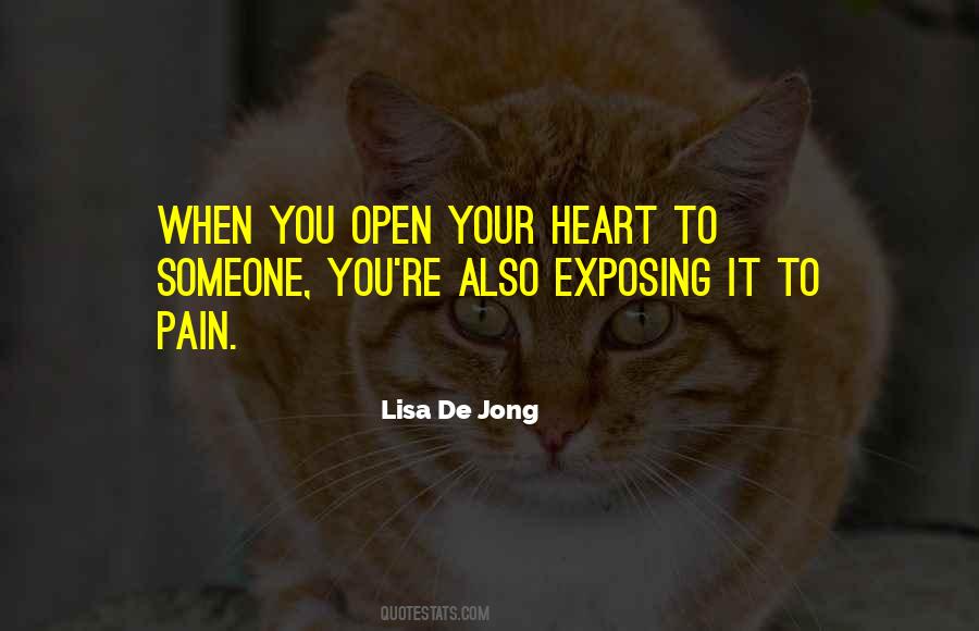 You Open Your Heart Quotes #845954