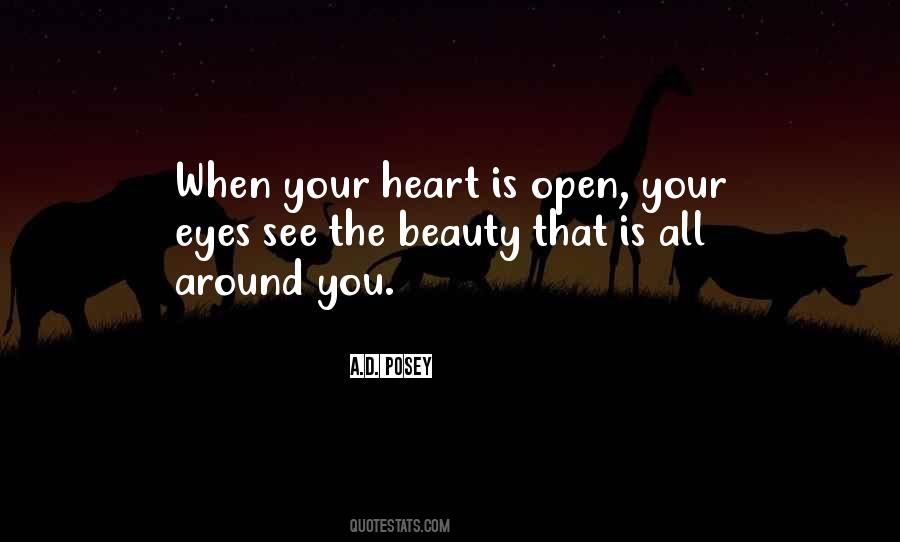 You Open Your Heart Quotes #99687