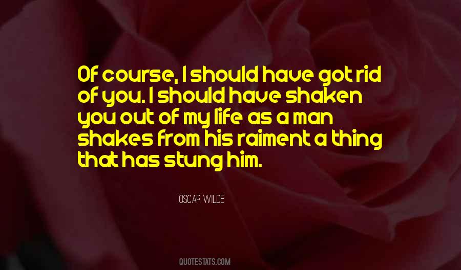 You Out Of My Life Quotes #1283300