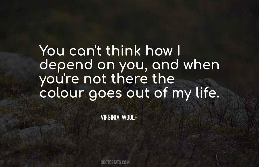 You Out Of My Life Quotes #7939