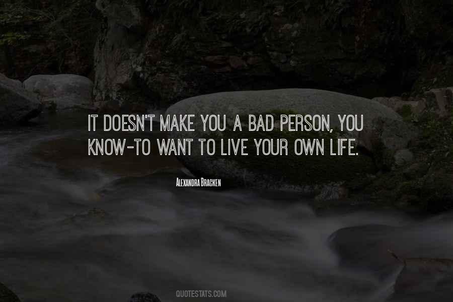 You Own Your Life Quotes #71386