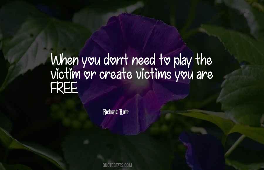 You Play The Victim Quotes #704824