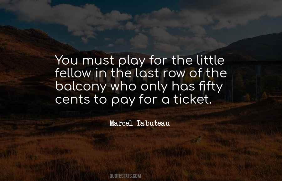 You Play You Pay Quotes #1731669