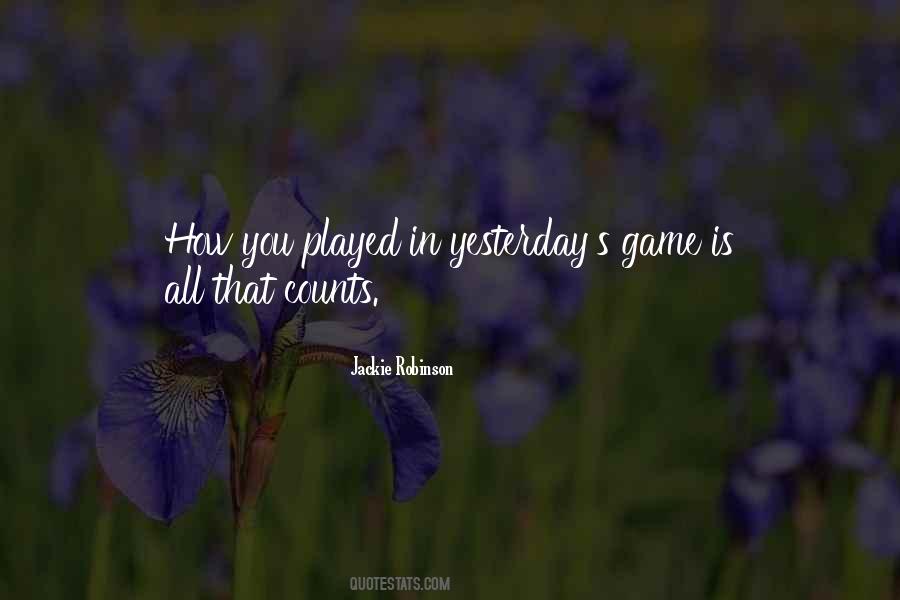 You Played Quotes #1844528