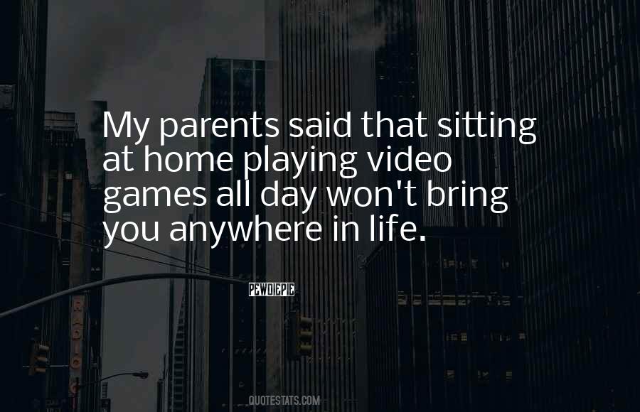 You Playing Games Quotes #1077919