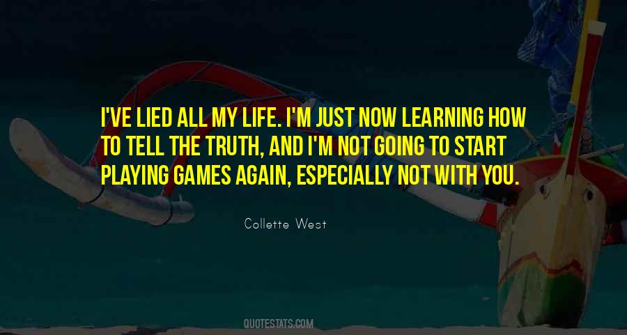 You Playing Games Quotes #1334648