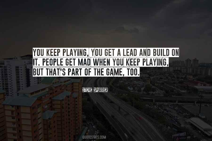 You Playing Games Quotes #684789