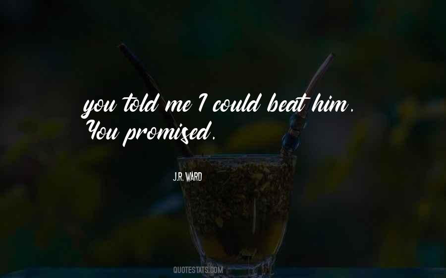 You Promised Quotes #1106610