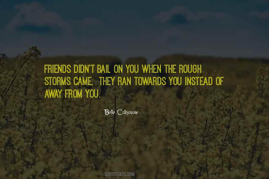 You Ran Away Quotes #1611427