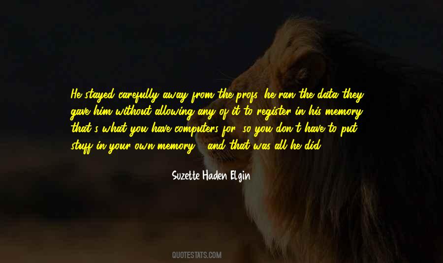 You Ran Away Quotes #675943