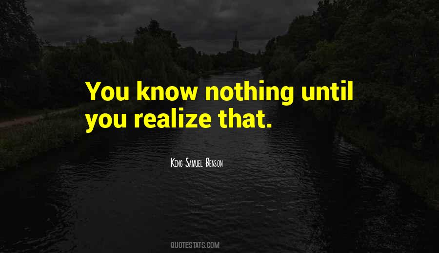 You Realize Quotes #1726838
