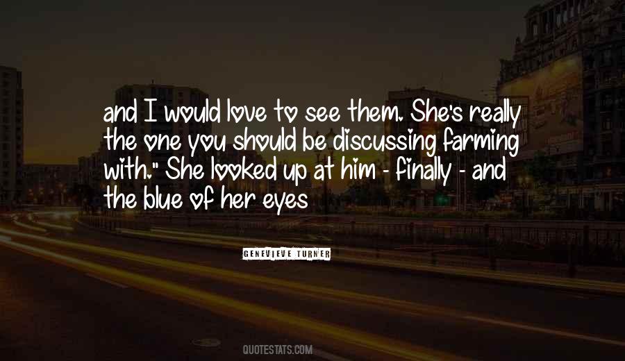 You Really Love Him Quotes #1540805