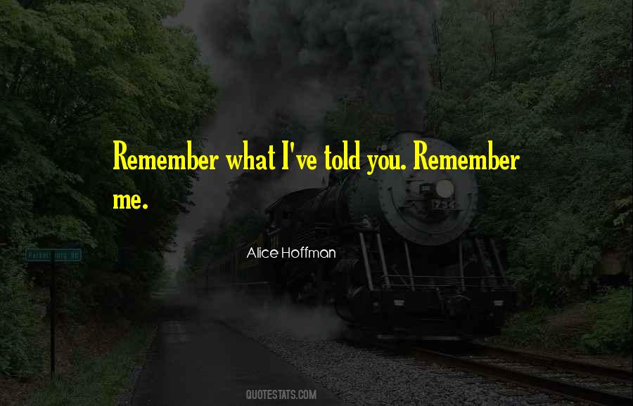 You Remember Me Quotes #233762