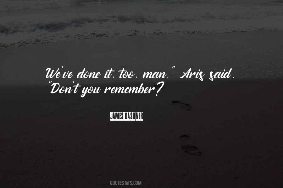 You Remember Quotes #1244862