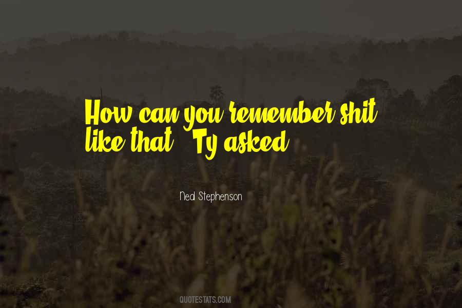 You Remember Quotes #1289079