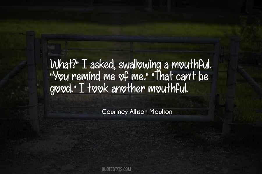 You Remind Me Of Funny Quotes #479418
