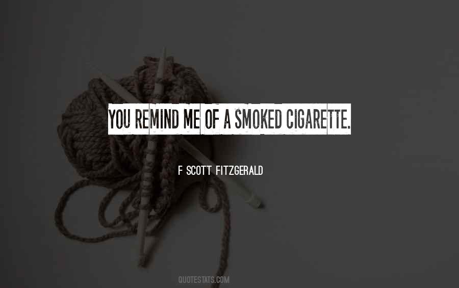 You Remind Me Quotes #1023205