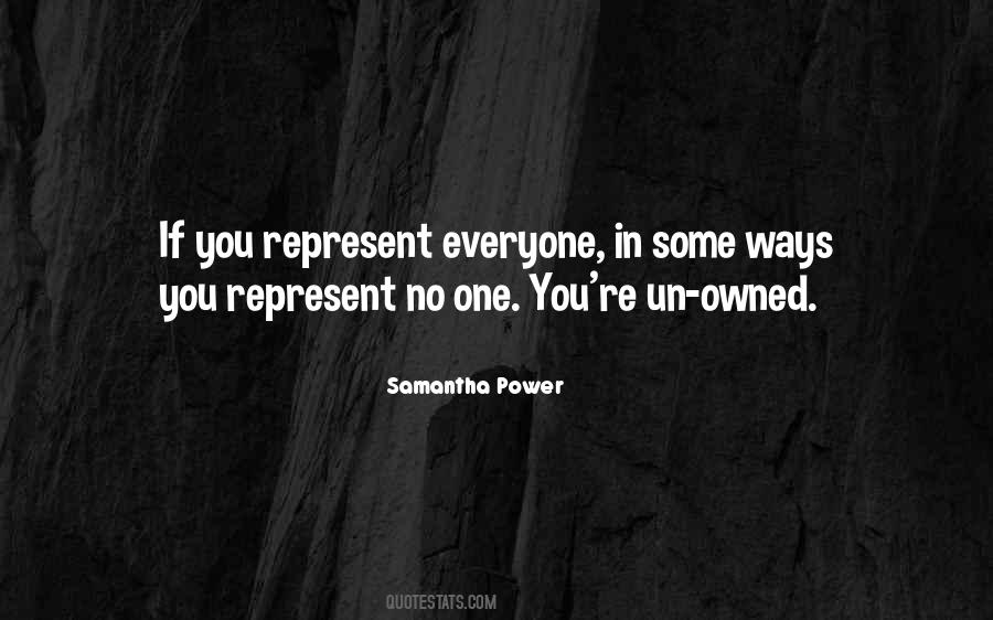 You Represent Quotes #1295081