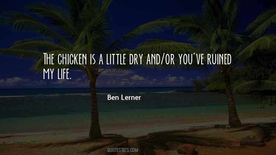 You Ruined Your Life Quotes #332218