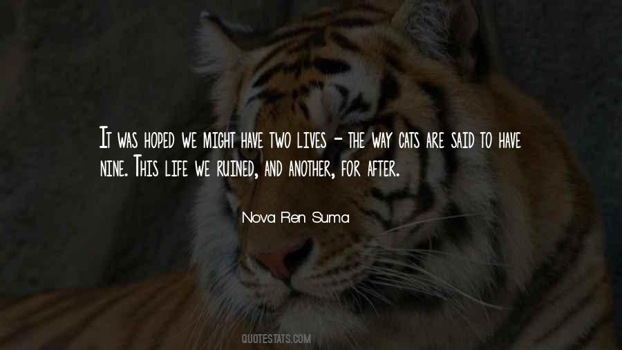 You Ruined Your Life Quotes #676924