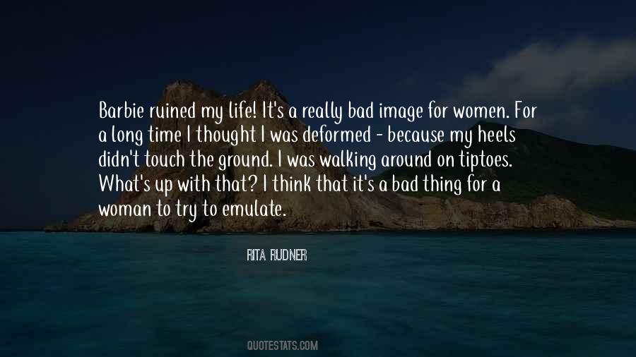 You Ruined Your Life Quotes #79780