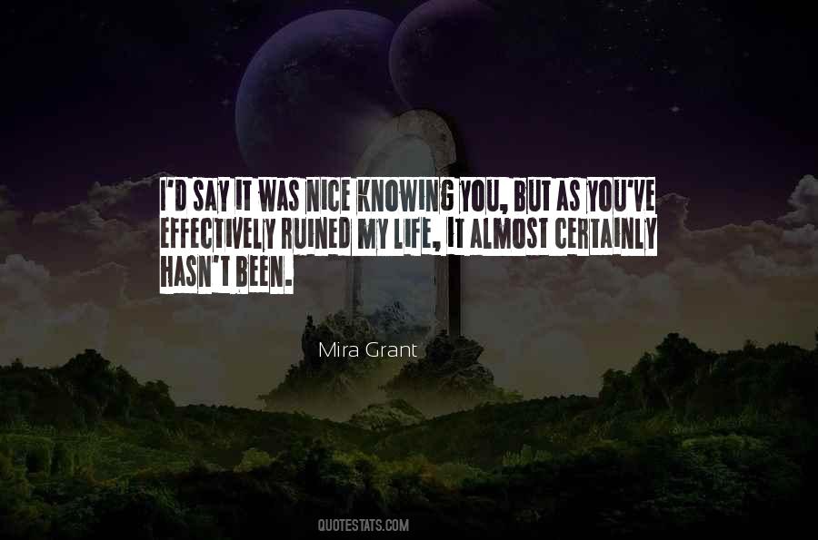 You Ruined Your Life Quotes #804726