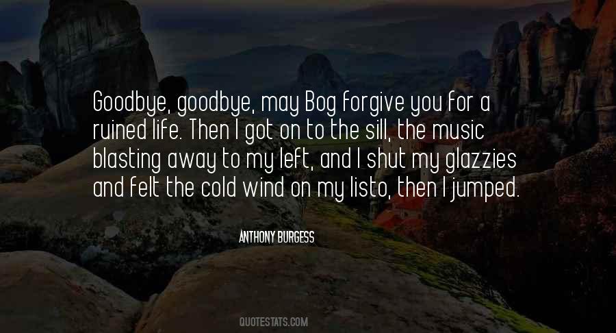 You Ruined Your Life Quotes #938080