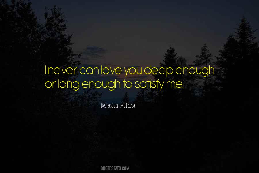 You Satisfy Me Quotes #732257