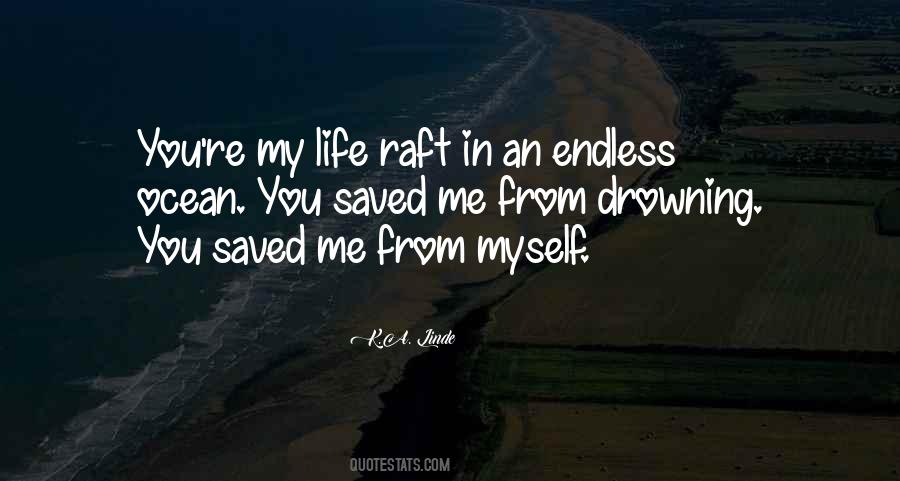 You Saved My Life Quotes #1151932