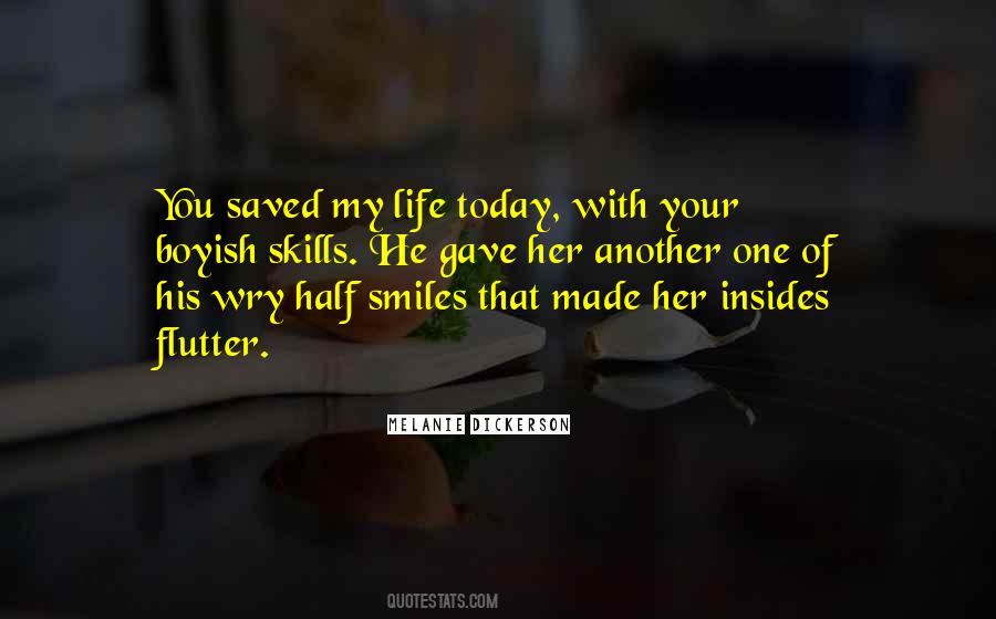 You Saved My Life Quotes #1869683