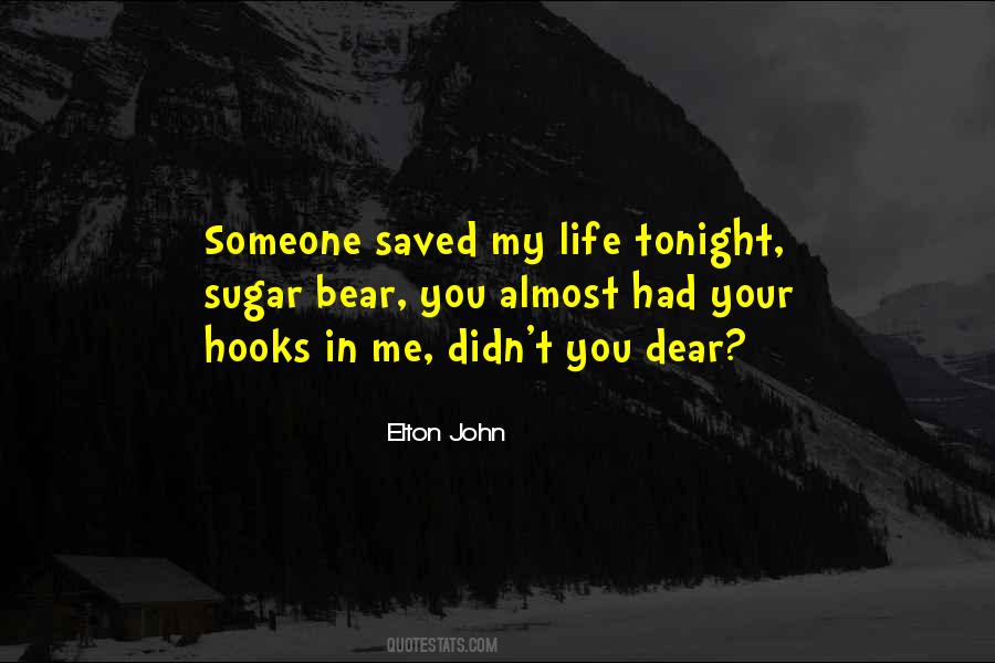You Saved My Life Quotes #211613