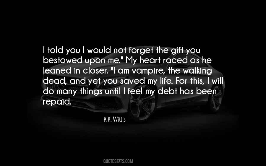 You Saved My Life Quotes #227752