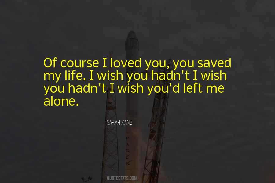 You Saved My Life Quotes #991621