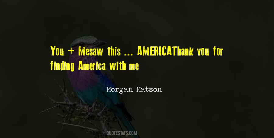 You Saw Me Quotes #107742