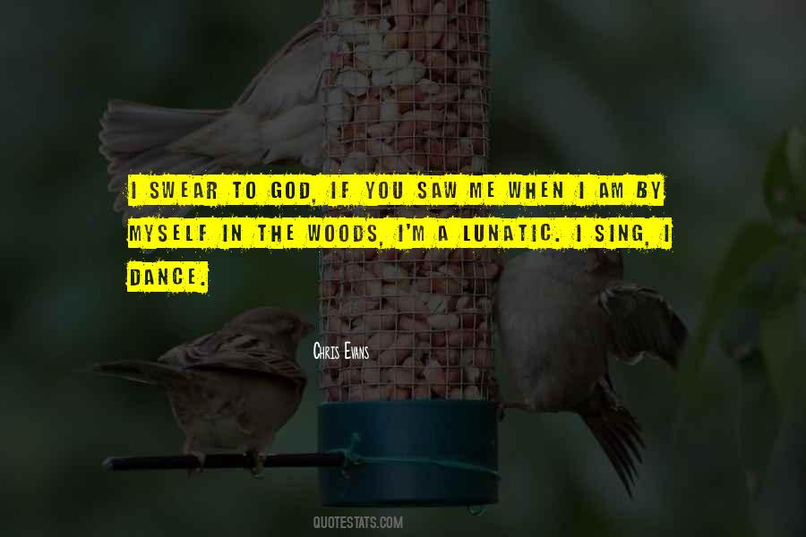 You Saw Me Quotes #1177452