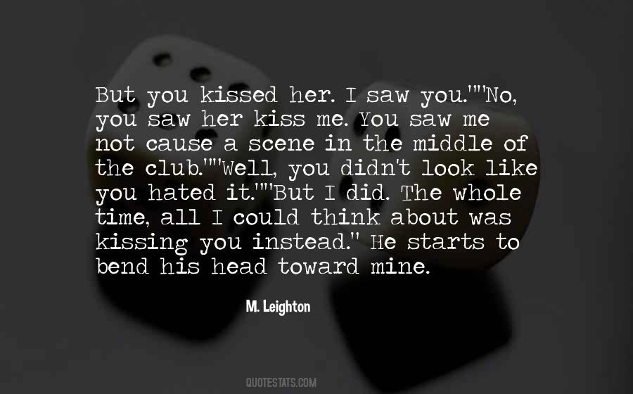 You Saw Me Quotes #1481995