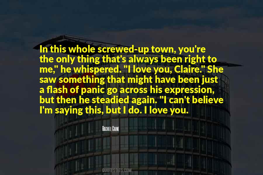 You Saw Me Quotes #77732