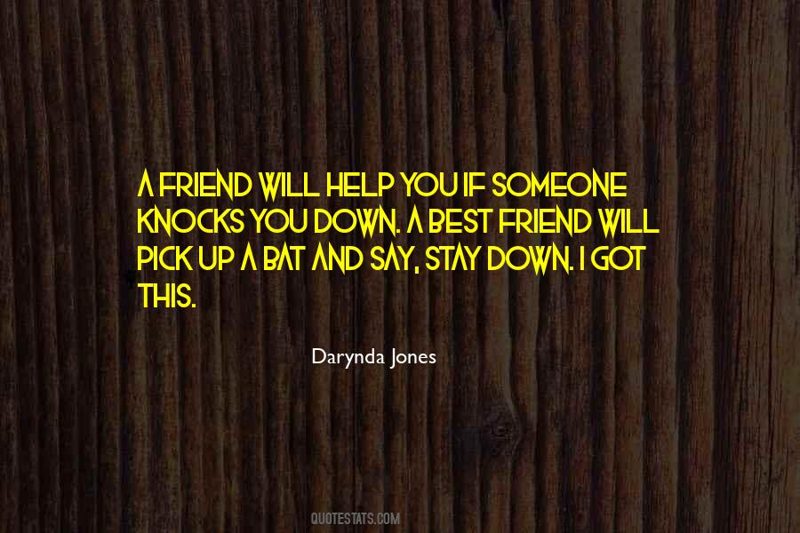 You Say He's Just A Friend Quotes #144059