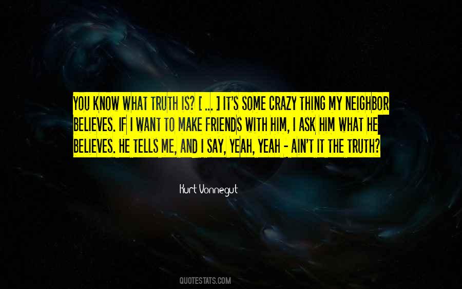 You Say I'm Crazy Quotes #825454