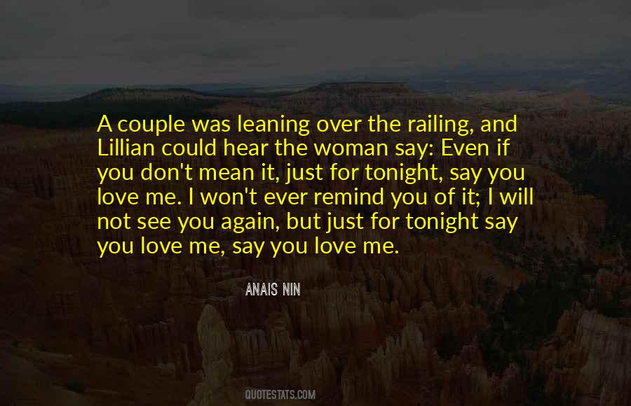 You Say You Love Me But Quotes #544751