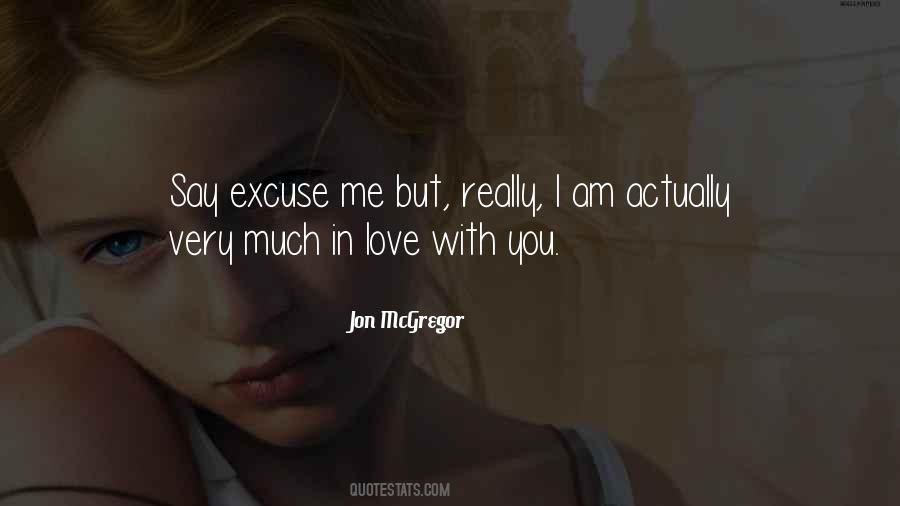 You Say You Love Me But Quotes #769670