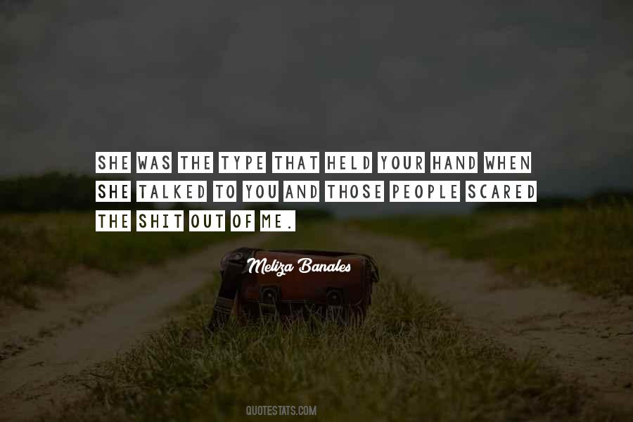 You Scared Me Quotes #136668