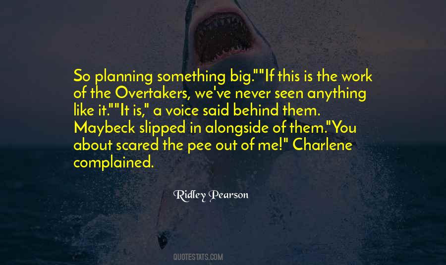 You Scared Me Quotes #675835