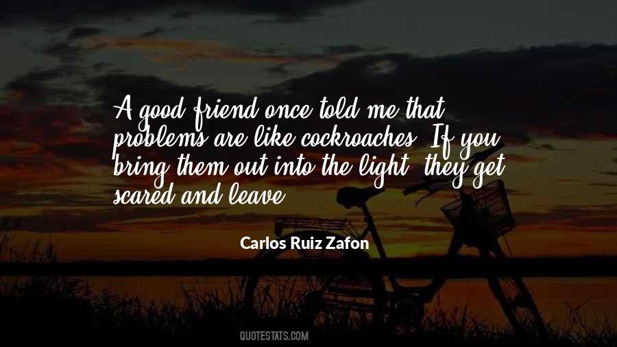 You Scared Me Quotes #705314